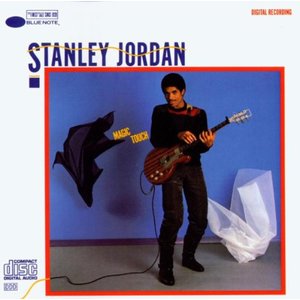 Magic Touch - Stanley Jordan