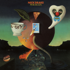 Pink Moon ) - Nick Drake