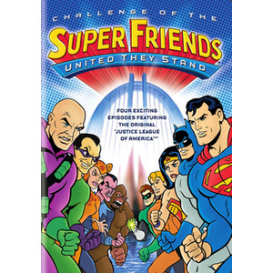 Challenge of the Superfriends-United They Stand
