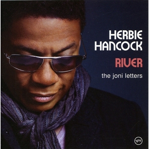 River: The Joni Letters  - Herbie Hancock