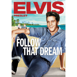 Elvis-Follow That Dream